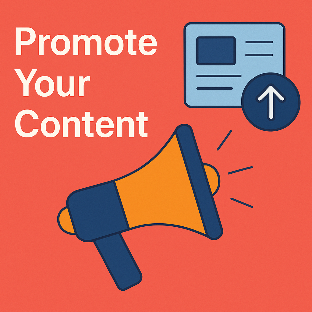 This image shows a loudspeaker saying, promote your content
